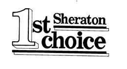 1ST SHERATON CHOICE trademark