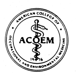 AMERICAN COLLEGE OF OCCUPATIONAL AND ENVIRONMENTAL MEDICINE ACOEM 1916 trademark