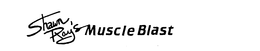 SHAWN RAY'S MUSCLE BLAST trademark