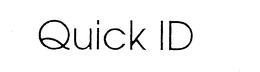 QUICK ID trademark