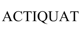 ACTIQUAT trademark