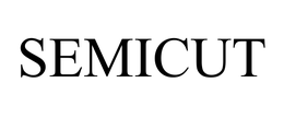 SEMICUT trademark