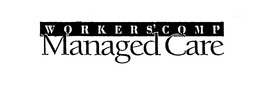 WORKERS' COMP MANAGED CARE trademark