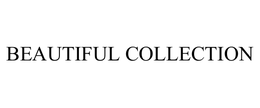BEAUTIFUL COLLECTION trademark