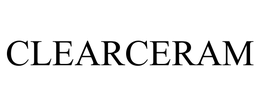 CLEARCERAM trademark