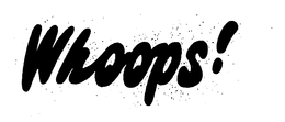 WHOOPS! trademark