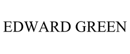 EDWARD GREEN trademark