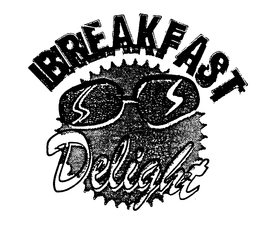 BREAKFAST DELIGHT trademark