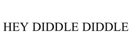 HEY DIDDLE DIDDLE trademark