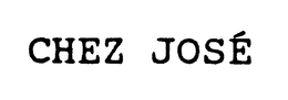 CHEZ JOSE trademark