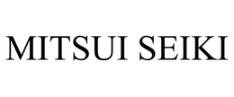 MITSUI SEIKI trademark