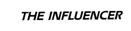 THE INFLUENCER trademark