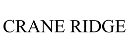 CRANE RIDGE trademark