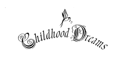 CHILDHOOD DREAMS trademark