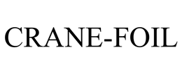 CRANE-FOIL trademark