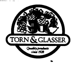 TORN & GLASSER QUALITY PRODUCTS SINCE 1928 trademark