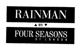 RAINMAN BY FOUR SEASONS OF LONDON trademark