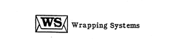 WS WRAPPING SYSTEMS trademark