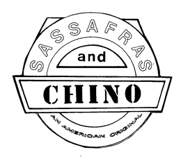 SASSAFRAS AND CHINO AN AMERICAN ORIGINAL trademark