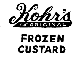 KOHR'S THE ORIGINAL FROZEN CUSTARD trademark