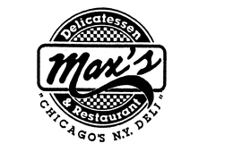 MAX'S DELICATESSEN & RESTAURANT "CHICAGO'S N.Y. DELI" trademark
