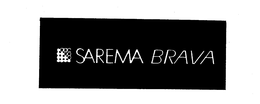 SAREMA BRAVA trademark