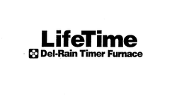 LIFETIME DEL-RAIN TIMER FURNACE trademark