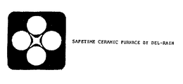 SAFETIME CERAMIC FURNACE BY DEL-RAIN trademark