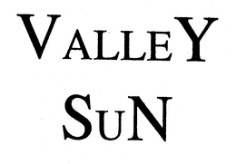 VALLEY SUN trademark