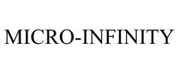 MICRO-INFINITY trademark