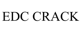 EDC CRACK trademark