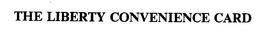 THE LIBERTY CONVENIENCE CARD trademark