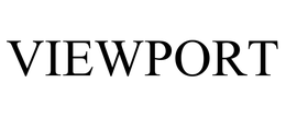 VIEWPORT trademark