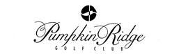 PUMPKIN RIDGE GOLF CLUB trademark