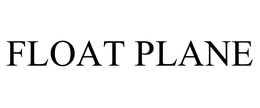 FLOAT PLANE trademark