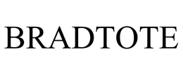 BRADTOTE trademark