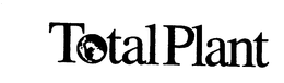 TOTAL PLANT trademark