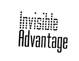 INVISIBLE ADVANTAGE trademark