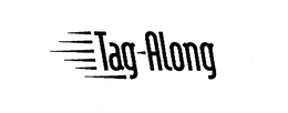 TAG-ALONG trademark