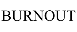 BURNOUT trademark