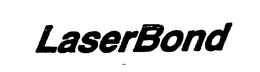 LASERBOND trademark