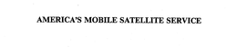 AMERICA'S MOBILE SATELLITE SERVICE trademark