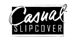 CASUAL SLIPCOVER trademark