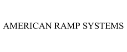 AMERICAN RAMP SYSTEMS trademark