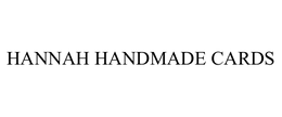 HANNAH HANDMADE CARDS trademark