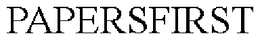 PAPERSFIRST trademark