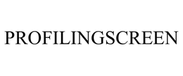 PROFILINGSCREEN trademark