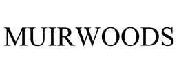 MUIRWOODS trademark