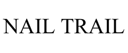 NAIL TRAIL trademark