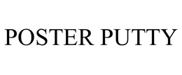 POSTER PUTTY trademark
